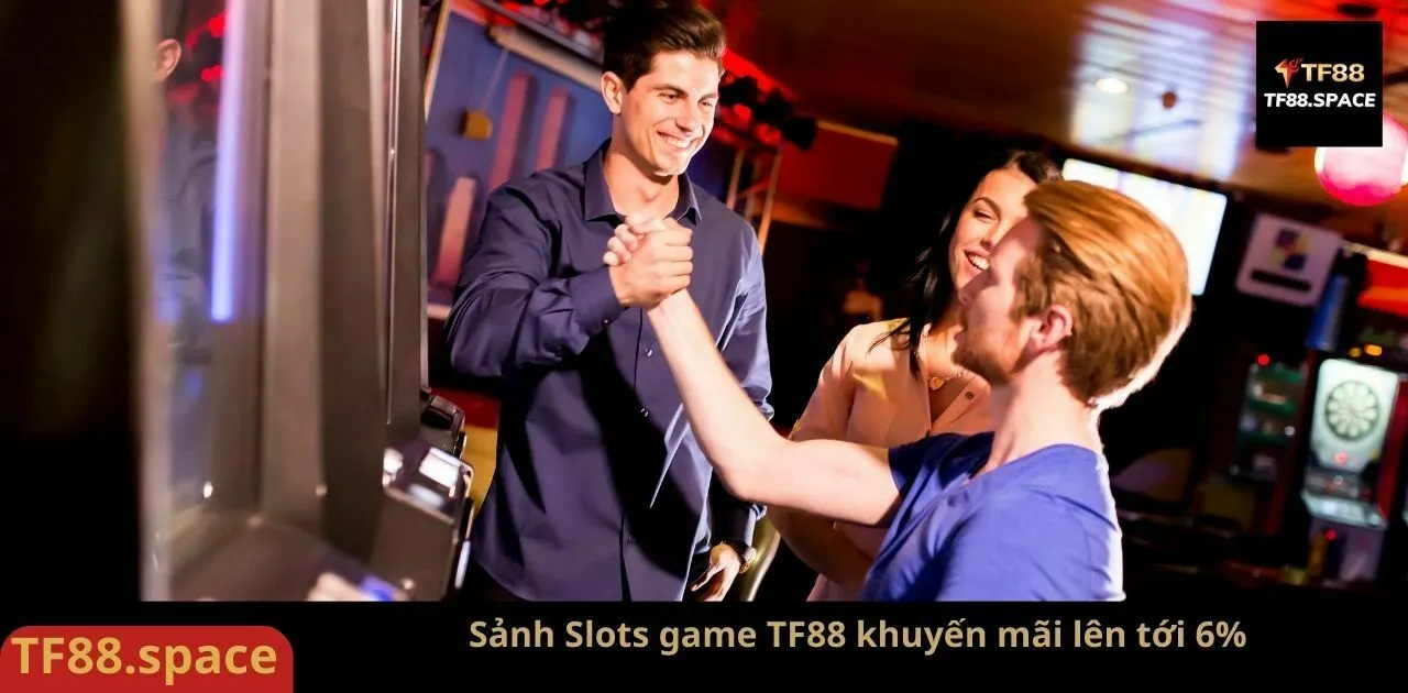 Sảnh slot nổ hũ liên tục từ TF88
