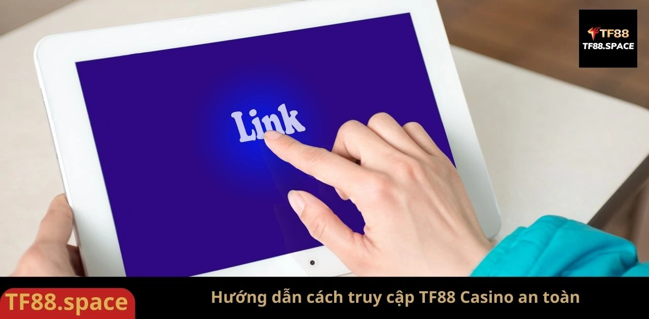 Truy cập TF88 an toàn